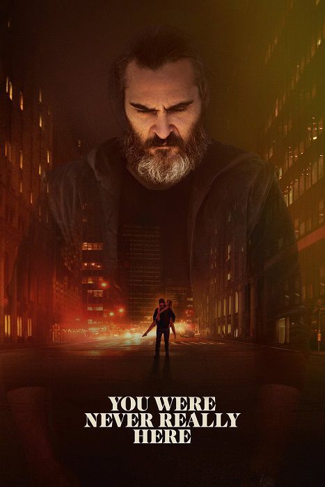 دانلود فیلم You Were Never Really Here 2017