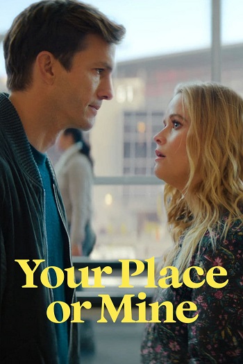 دانلود فیلم 2023 Your Place or Mine