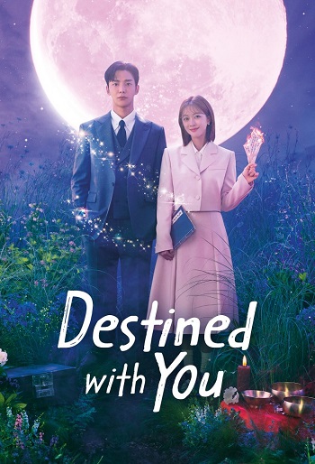 دانلود سریال Destined With You